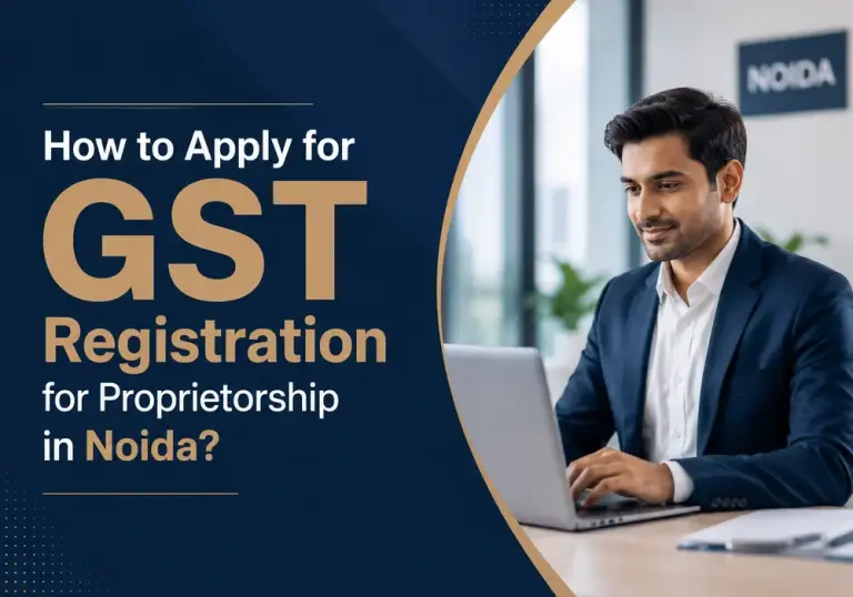 How to Apply for GST Registration for Proprietorship in Noida?