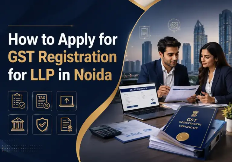 How to Apply for GST Registration for LLP and Private Limited Company in Noida