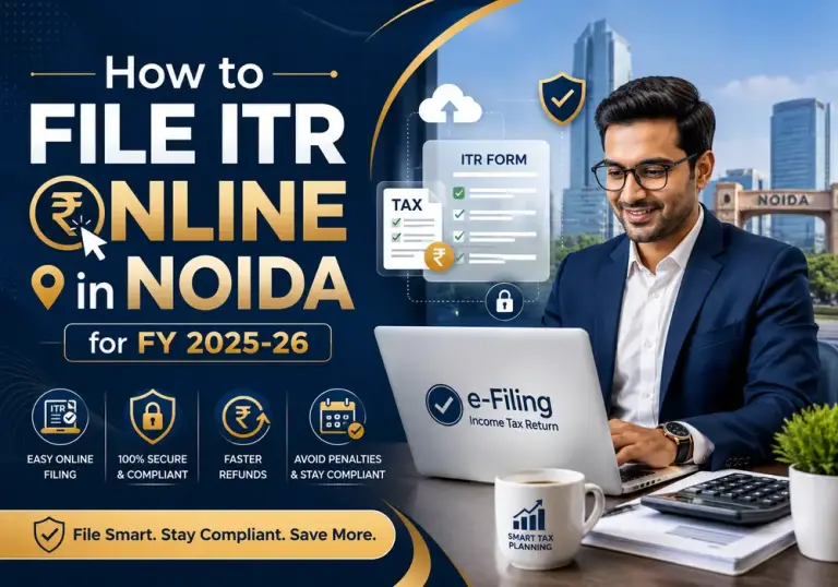 How to File ITR Online in Noida for FY 2025-26
